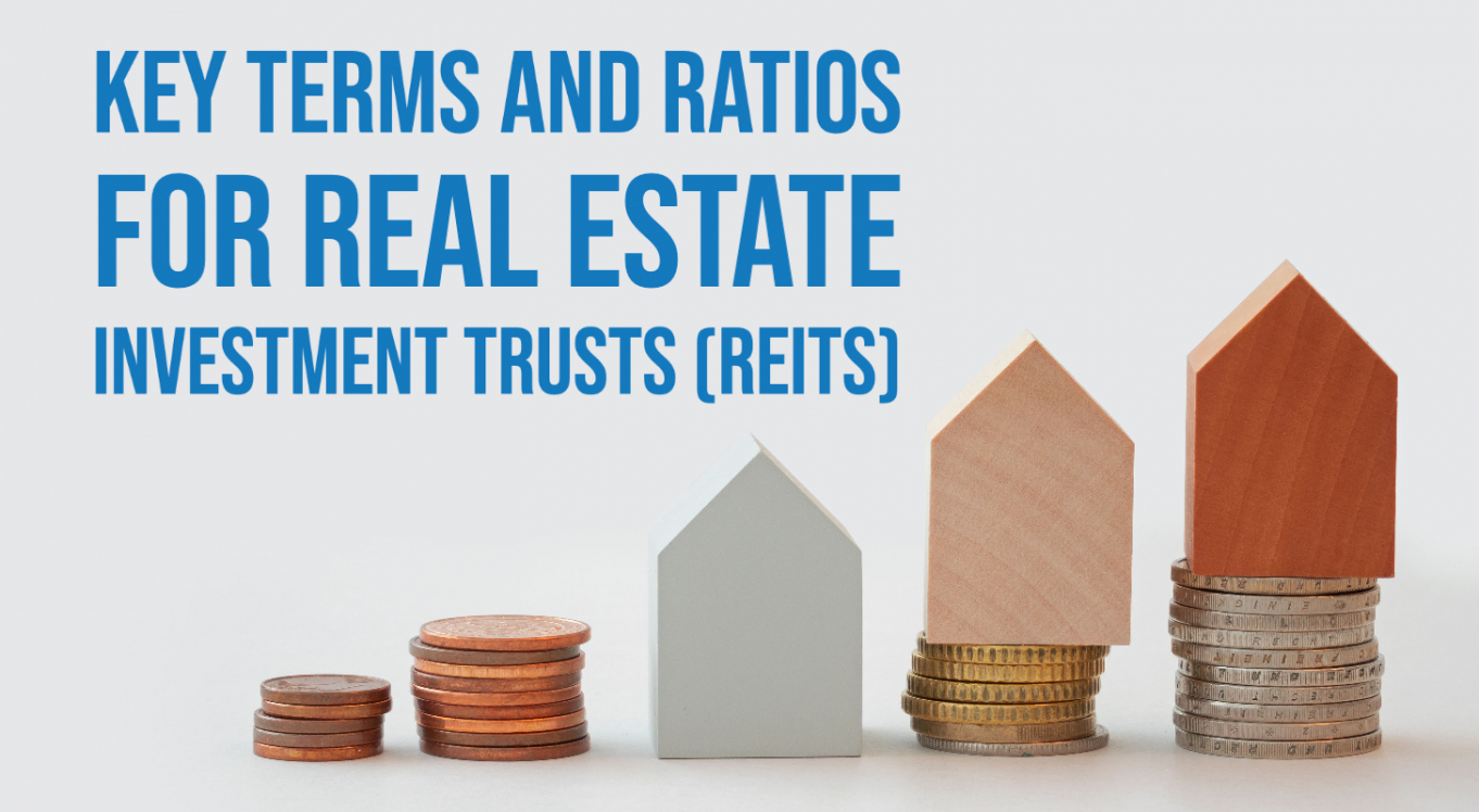 Key Terms and Ratios for Real Estate Investment Trusts (REITs) - 5i ...