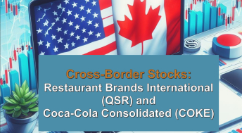 Headline image for Cross-Border Stocks: Restaurant Brands International (QSR) and Coca-Cola Consolidated (COKE)