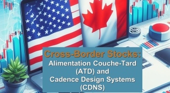 Headline image for Cross-Border Stocks: Alimentation Couche-Tard (ATD) and Cadence Design Systems (CDNS)