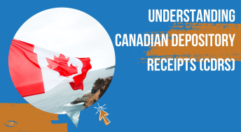 Headline image for Understanding Canadian Depository Receipts (CDRs)