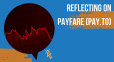 Headline image for Reflecting On Payfare