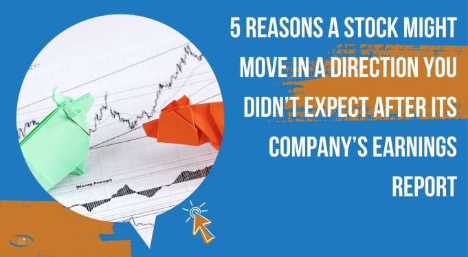 Headline image for 5 reasons a stock might move in a direction you didn't expect after its companys earnings report