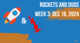 Headline image for Rockets and Duds: Week 3 - Dec 16, 2024