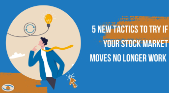 Headline image for 5 new tactics to try if your stock market moves no longer work